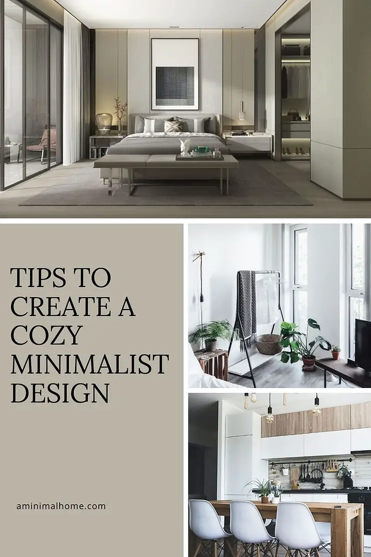 Tips to create a cozy minimalist design - A Minimal Home