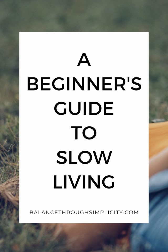 A Beginner's Guide to Slow Living