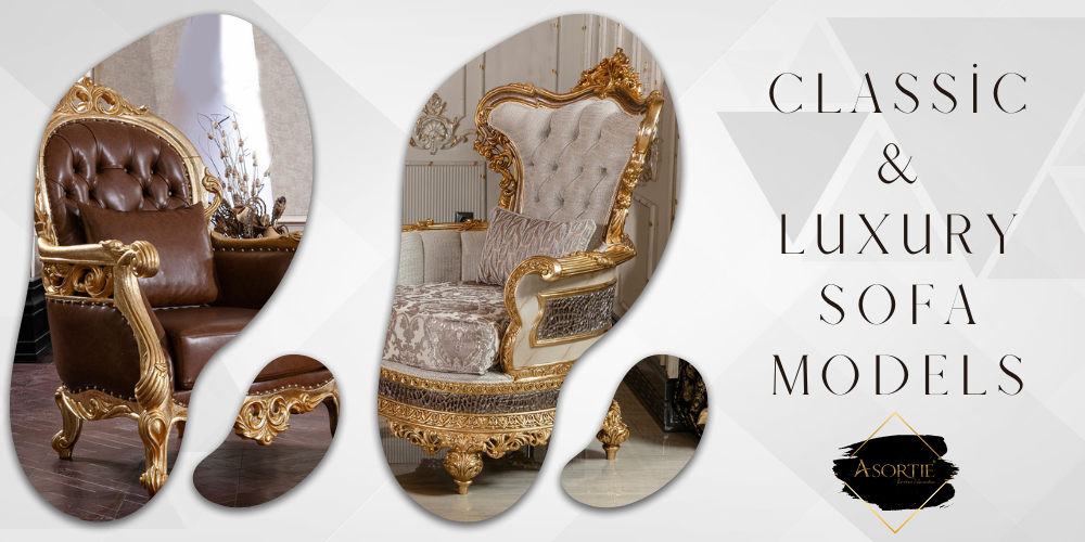 Sofa Set Model - Classic and Luxury Furniture Models, Decoration Solutions