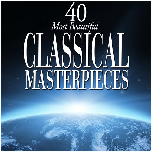 40 Most Beautiful Classical Masterpieces by Various Artists - Pandora