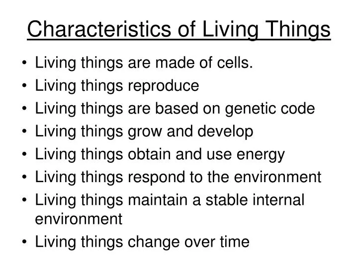 PPT - Characteristics of Living Things PowerPoint Presentation, free ...