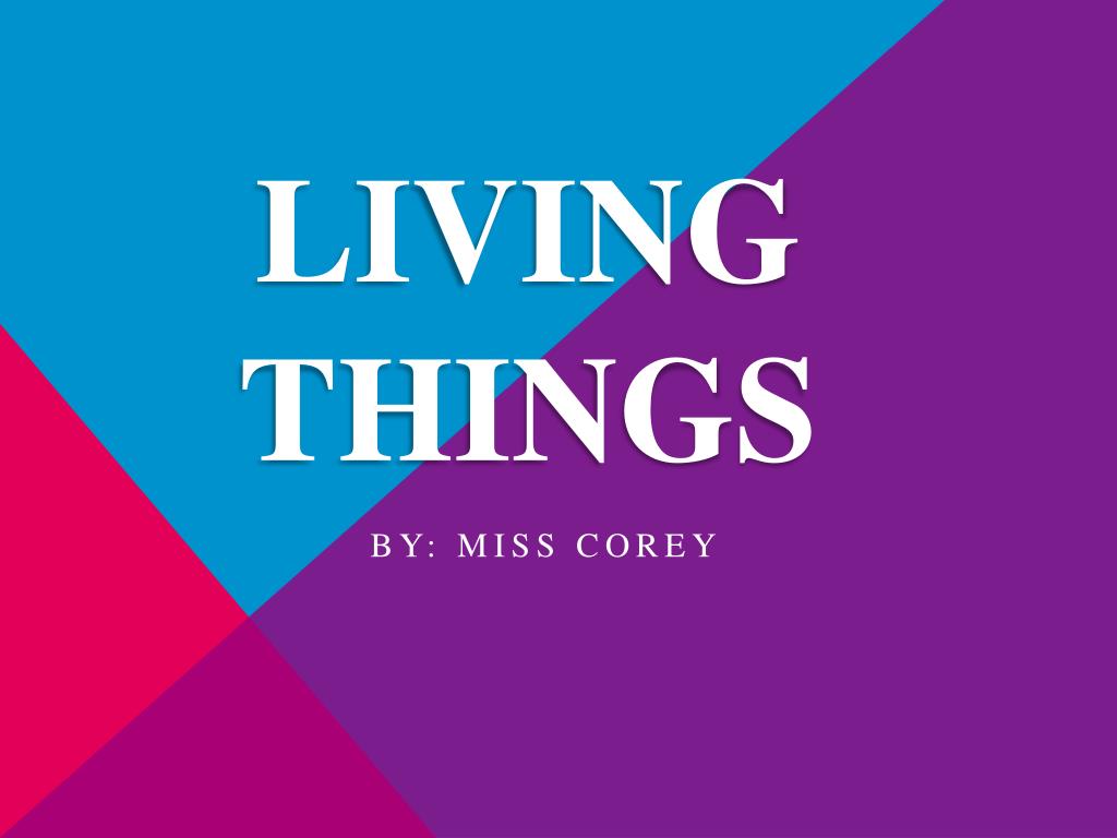 PPT - Living Things PowerPoint Presentation, free download - ID:4375401