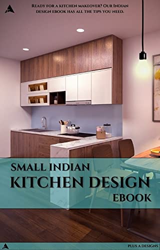Small Indian Kitchen Design EBook: Maximizing Space in Your Indian ...