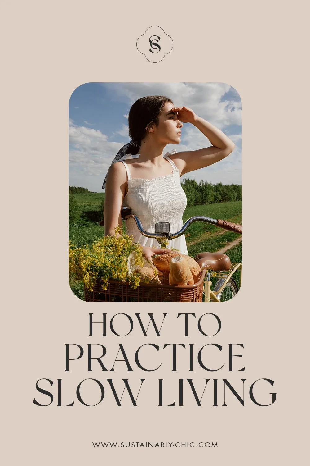 How to Practice Slow Living — Sustainably Chic