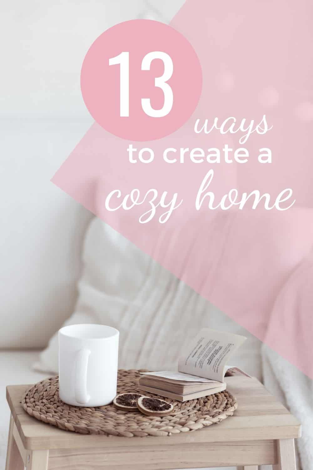 How to Create a Cozy Home - Jac of All Things