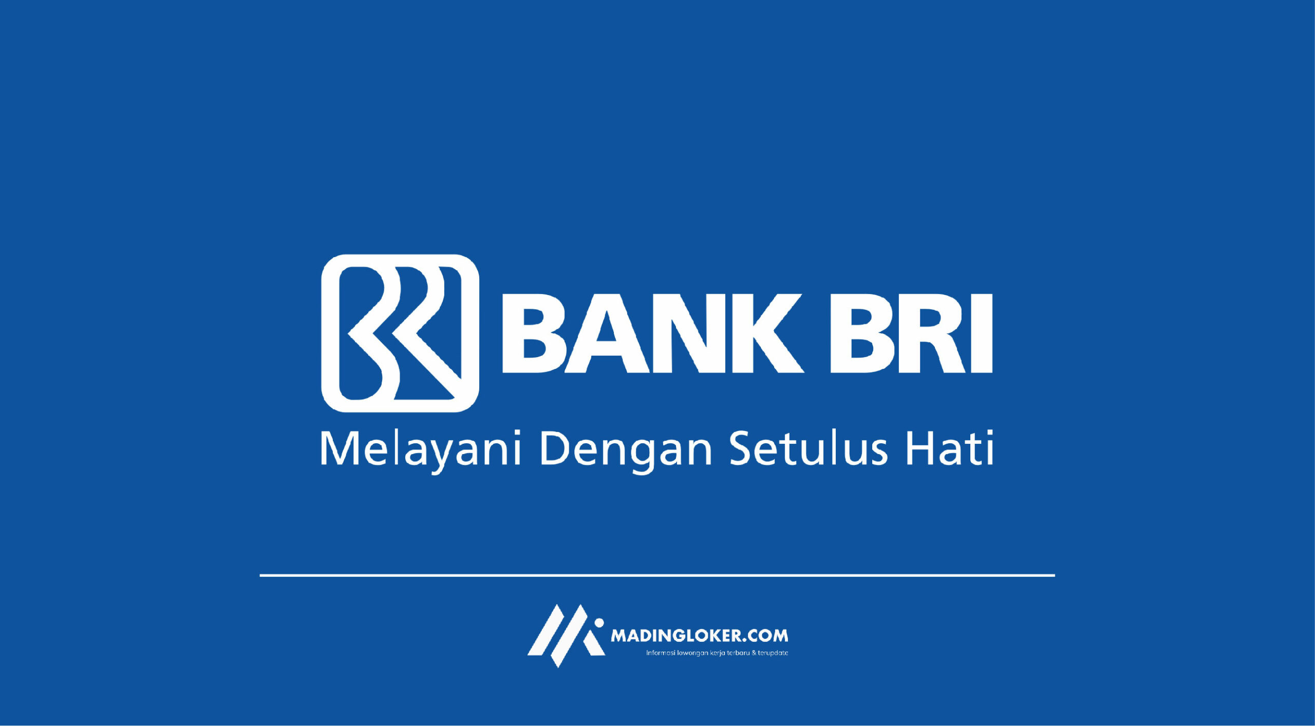 Lowongan Kerja Universal Banker Bank BRI - Madingloker