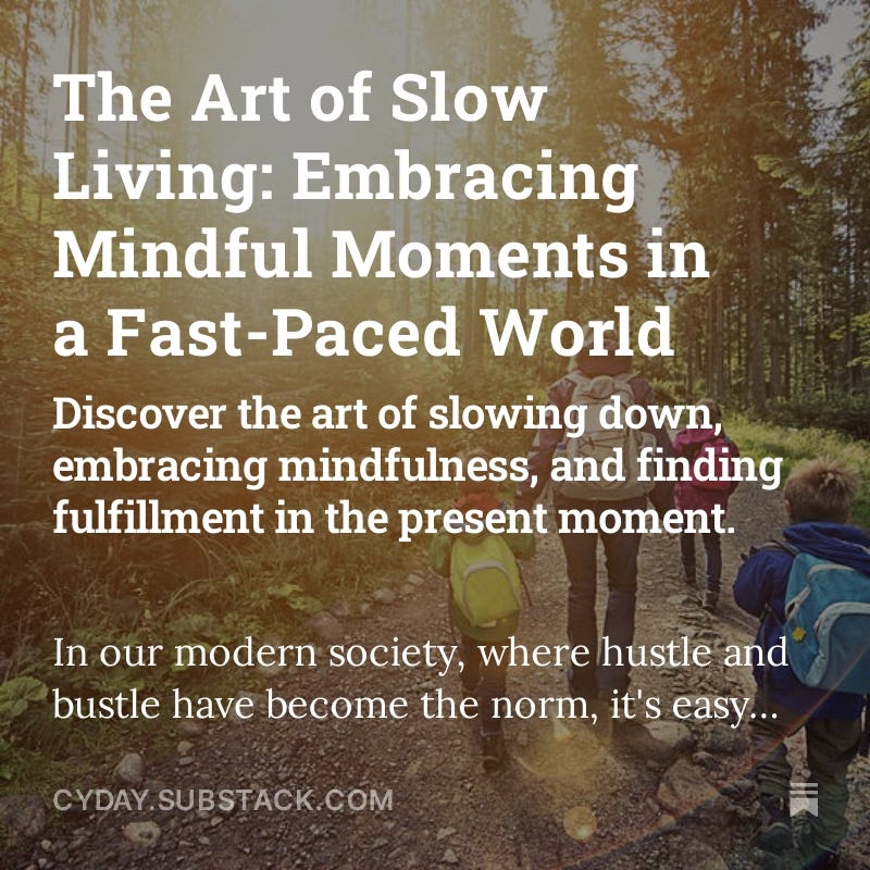 The Art of Slow Living: Embracing Mindful Moments in a Fast-Paced World ...