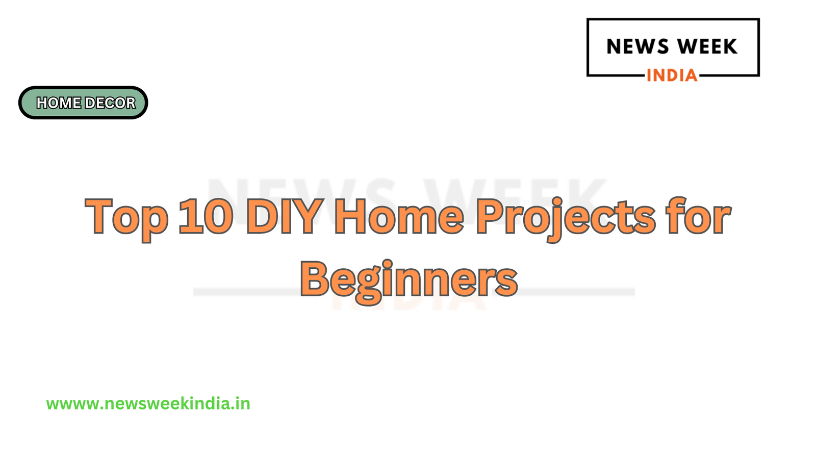 Top 10 DIY Home Projects for Beginners