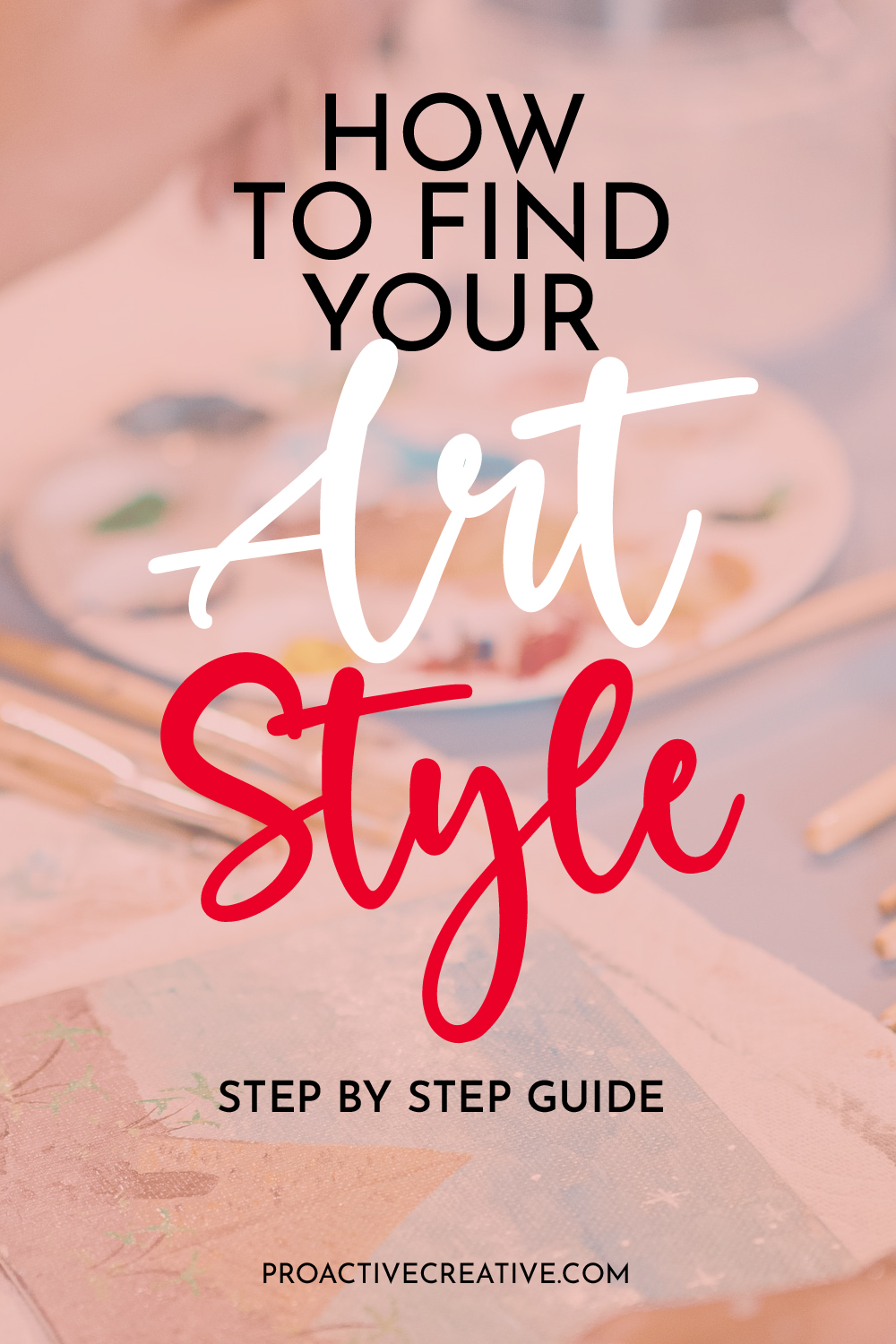 How to Find Your Art Style - 9 Easy Key Steps - A Guide for Beginners