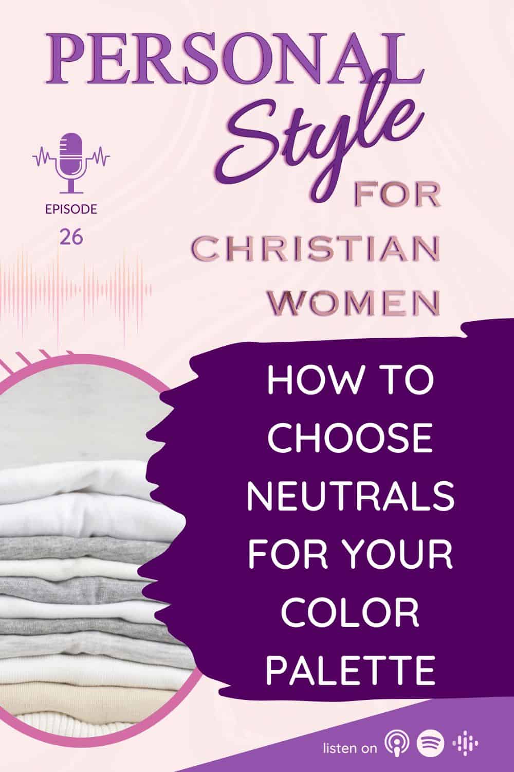 How to Choose the Perfect Color Palette Neutrals for Your Wardrobe