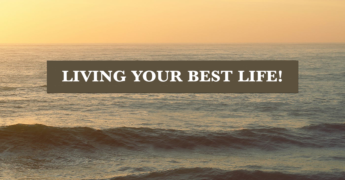 Living your best life! - Robert Griffith