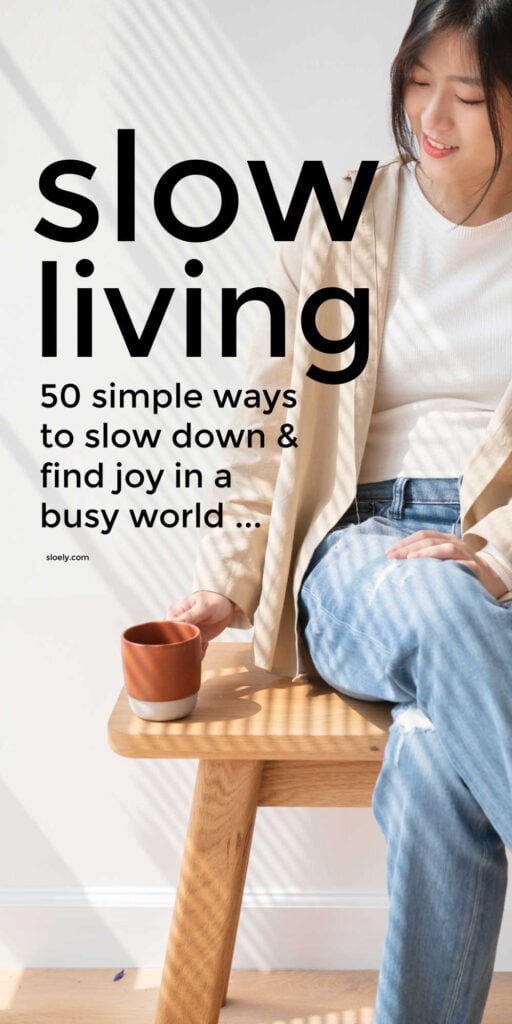 Slow Living Tips