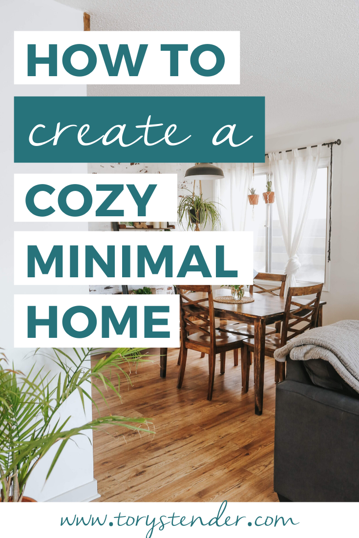 HOW TO CREATE A COZY, MINIMAL HOME - Tory Stender