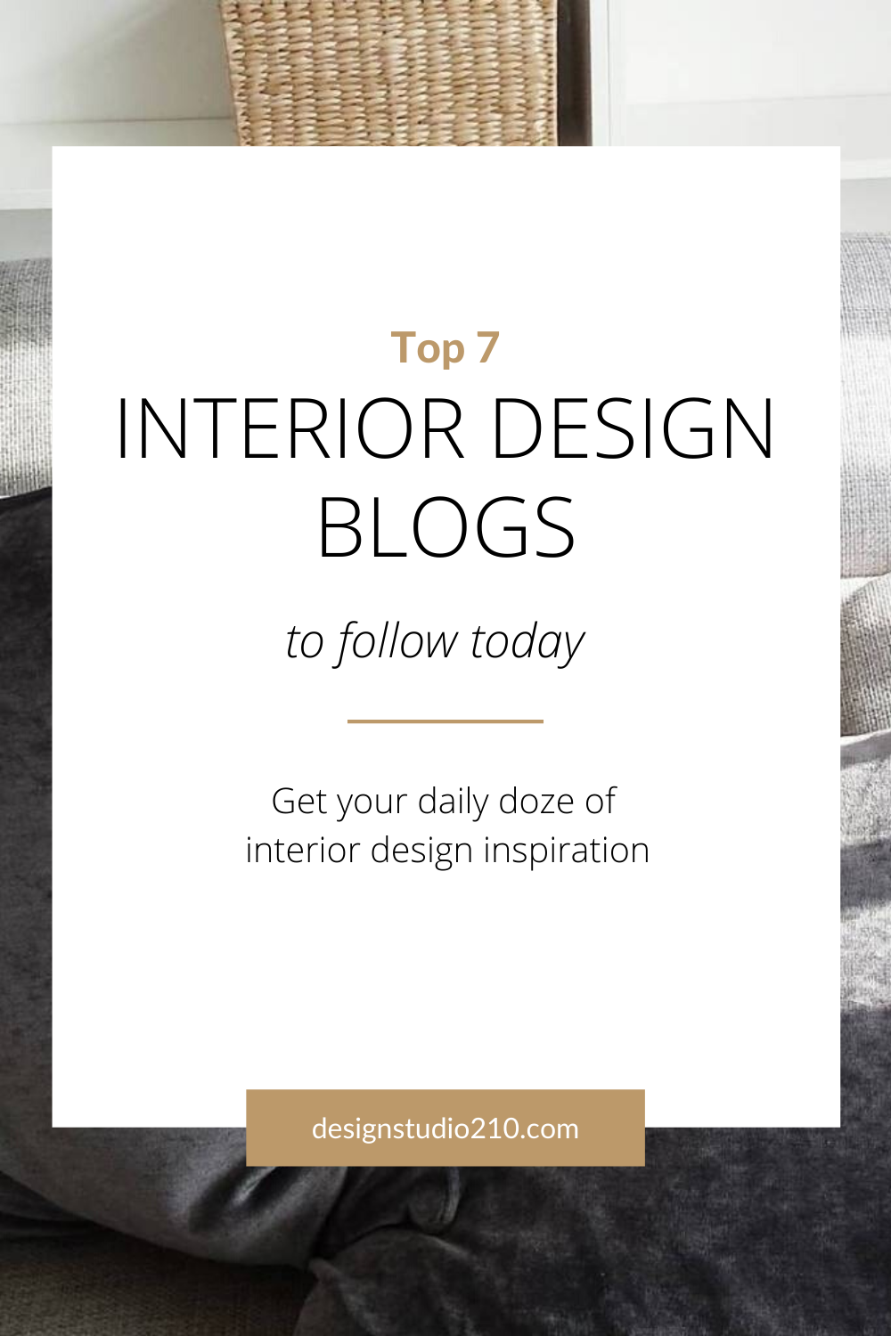 7 Interior Design Blogs – 2020 List | Design Studio 210