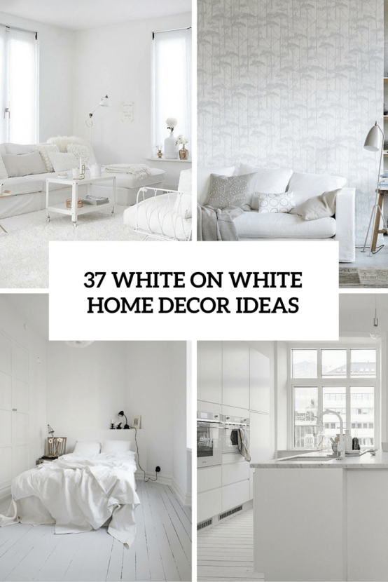Winter Wonderland: 37 White On White Home Decor Ideas - DigsDigs