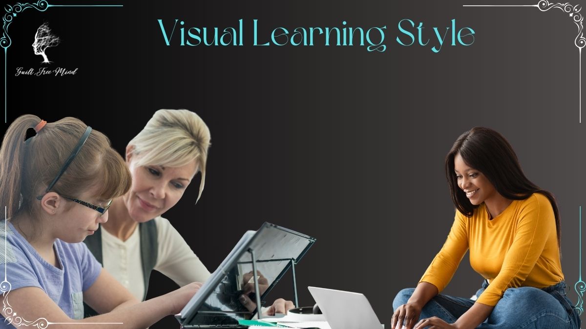 Visual learning style: Boost it with these 12 tips - Guilt Free Mind