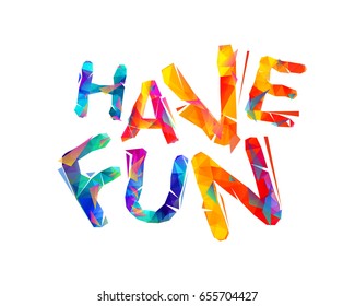 Have Fun Rainbow Triangular Letters Vector Stock Vector (Royalty Free ...