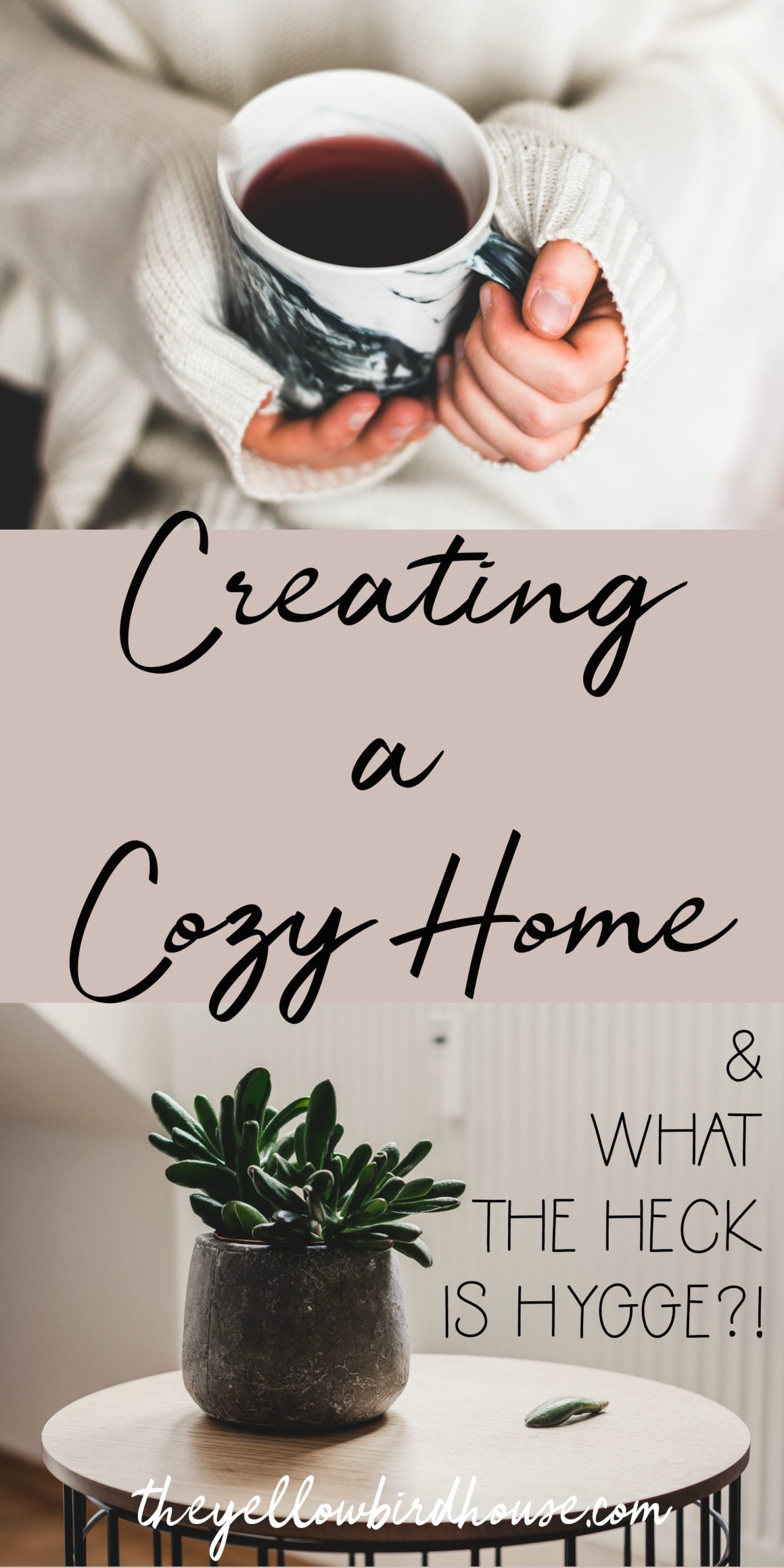 Creating a Cozy Home & What the Heck is Hygge?