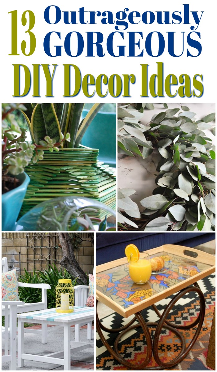 13 Outrageously Gorgeous DIY Decor Ideas | Yesterday on Tuesday