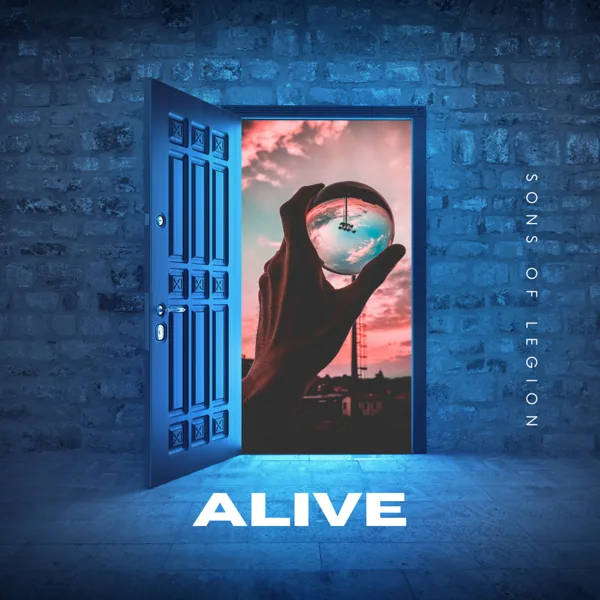 Alive — Sons of Legion