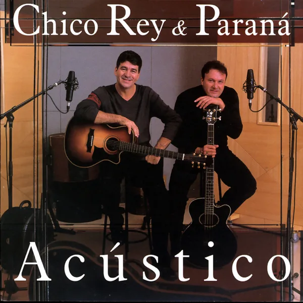 Alma Transparente (feat. Leonardo) [Acústico] — Chico Rey & Paraná