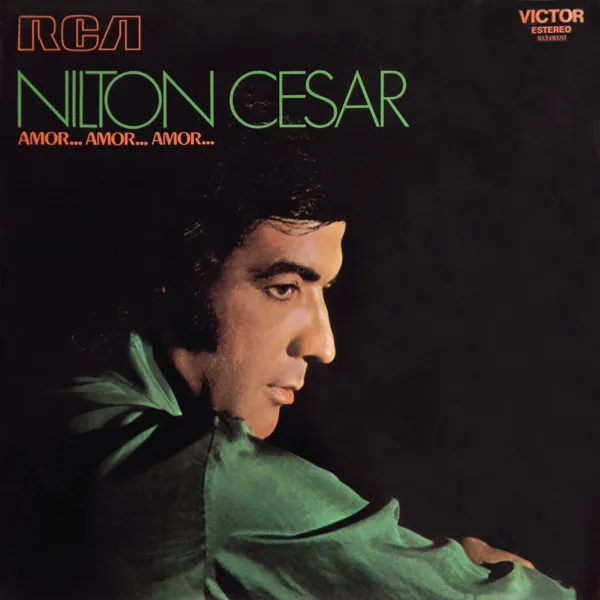 Amor... Amor... Amor — Nilton Cesar