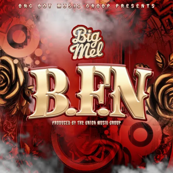 B.F.N — Big Mel