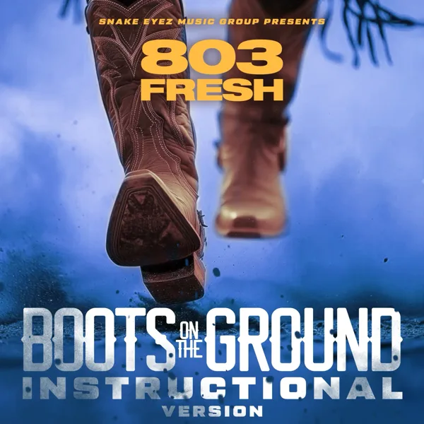 Boots on the Ground (Instructional Version) — 803Fresh