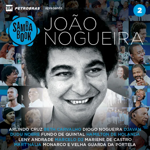 Clube do Samba (feat. Beth Carvalho, Djavan, Mart'nália, Arlindo Cruz, Marcelo D2, Dudu Nobre, Hamilton de Holanda, Fundo De Quintal, Leny Andrade, Mariene de Castro, Teresa Cristina, Alcione, Ivan Lins, Martinho da Vila, Grupo Revelação, Seu Jorge, Lenine & Gisa Nogueira) — Diogo Nogueira