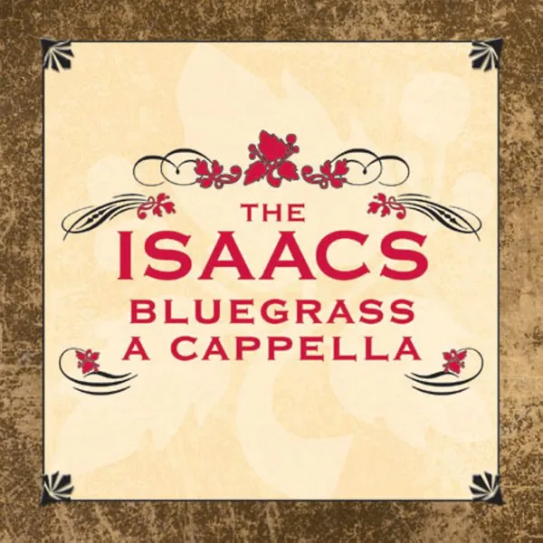 Don't You Want to Go to Heaven — The Isaacs