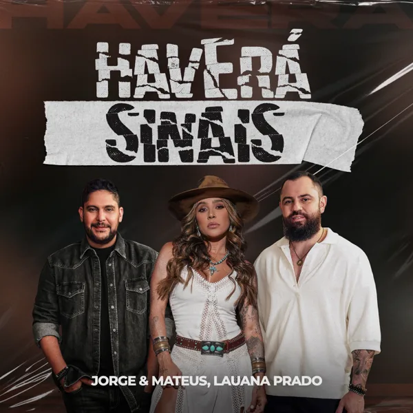 Haverá Sinais (Ao Vivo) — Jorge & Mateus & Lauana Prado