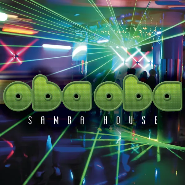 I Love You Baby — Oba Oba Samba House