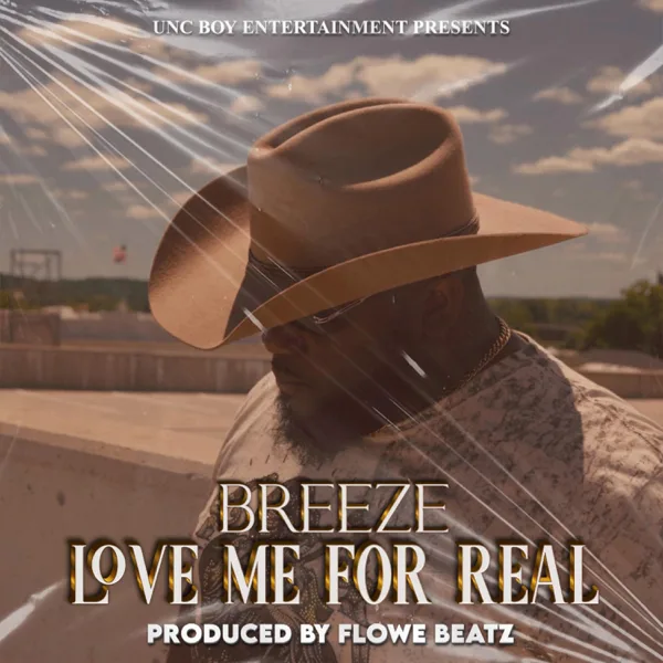 Love Me For Real — Breeze MrDo2Much