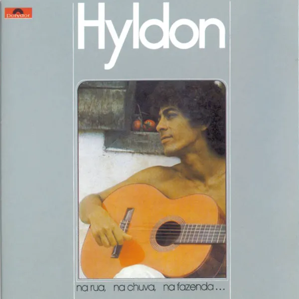Na Rua, Na Chuva, Na Fazenda (Casinha De Sapê) — Hyldon