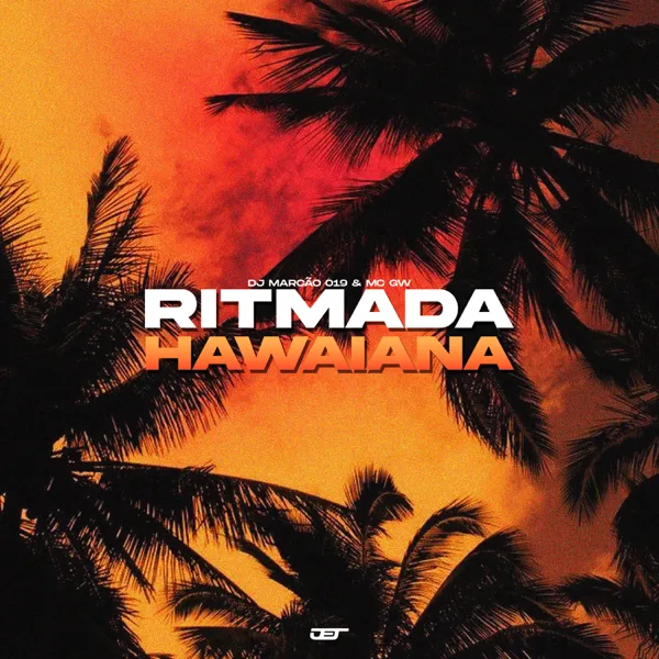 Ritmada Hawaiana — DJ Marcão 019 & MC GW