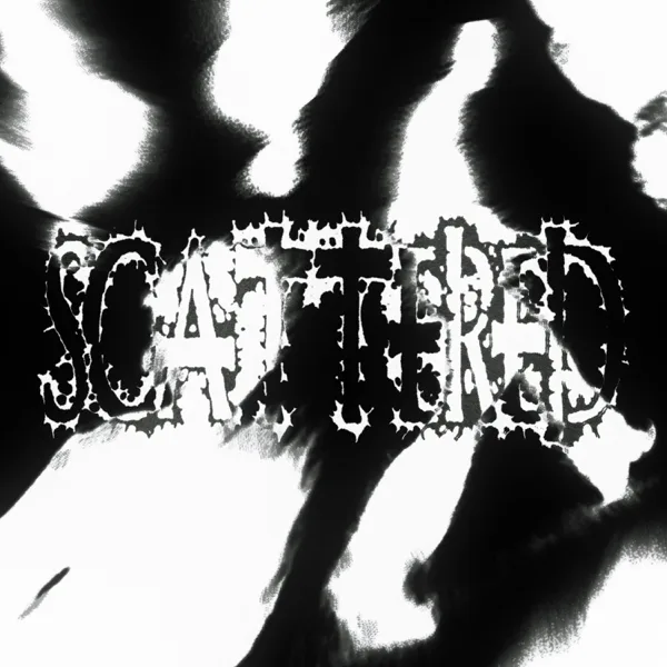 Scattered — Lxzt