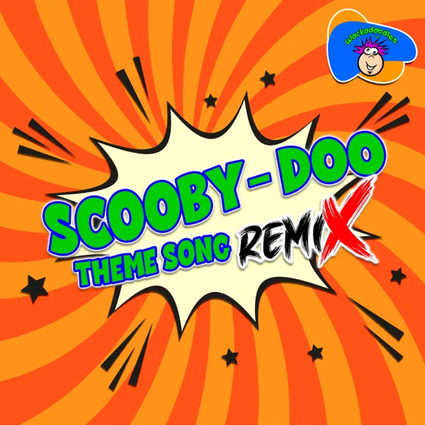 Scooby-Doo Theme Song (Forjam Remix) — Wackadoodles