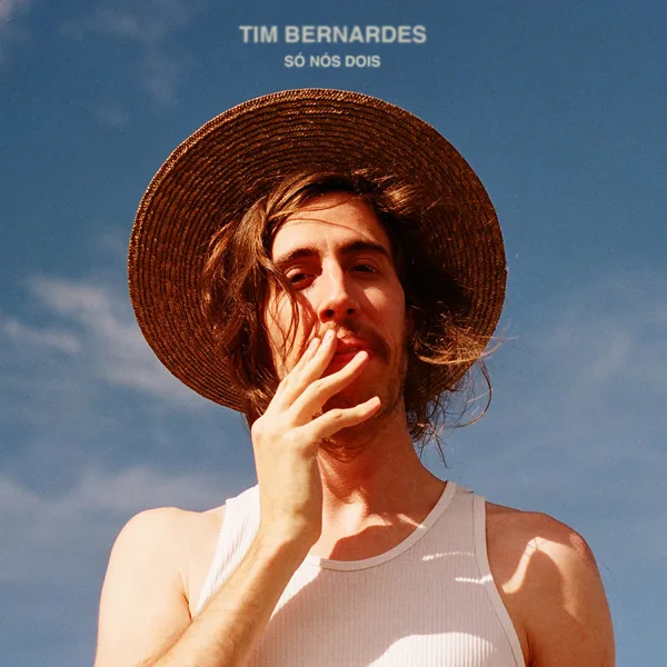 Só Nós Dois — Tim Bernardes