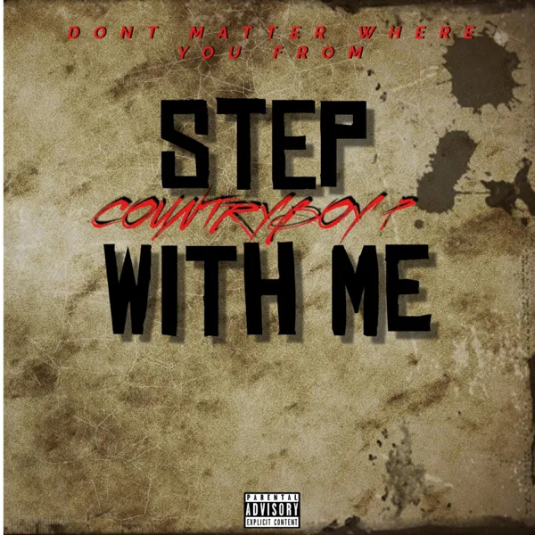 Step With Me — CountryBoy P