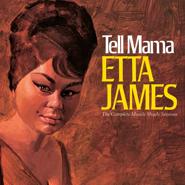 Tell Mama — Etta James