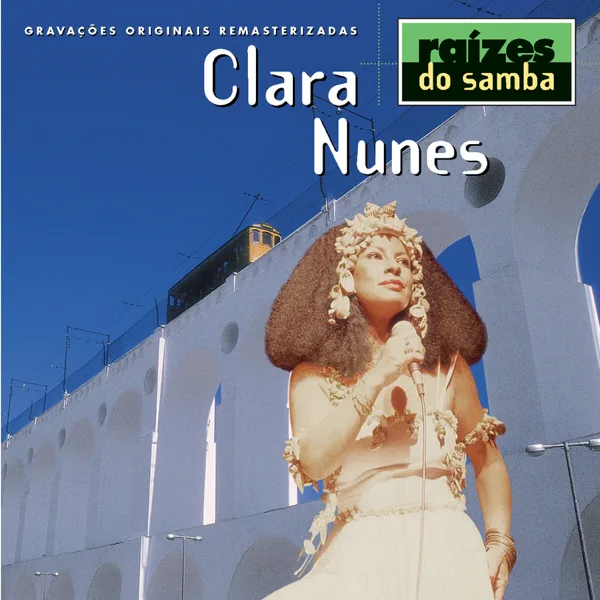 Tristeza Pe no Chao — Clara Nunes