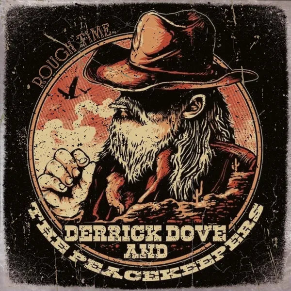 When Did I Get Old — Derrick Dove & the Peacekeepers